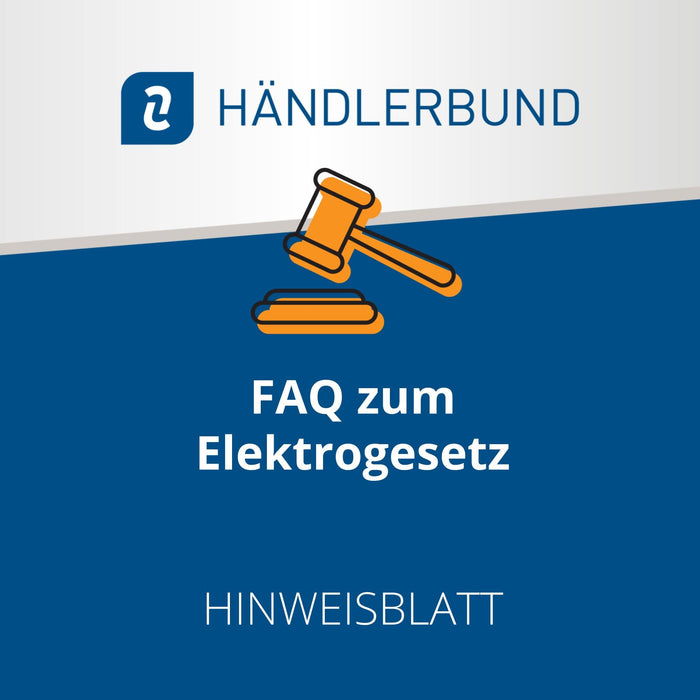 FAQ zum ElektroG (Hinweisblatt)