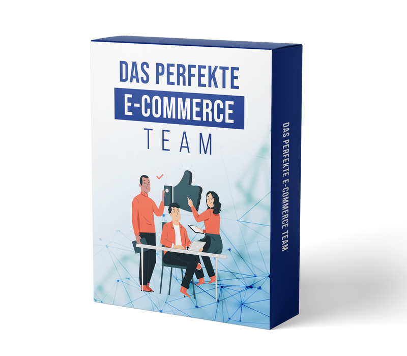 Das perfekte E-Commerce Team: Die richtigen Player für deinen Erfolg (E-Learning Kurs)